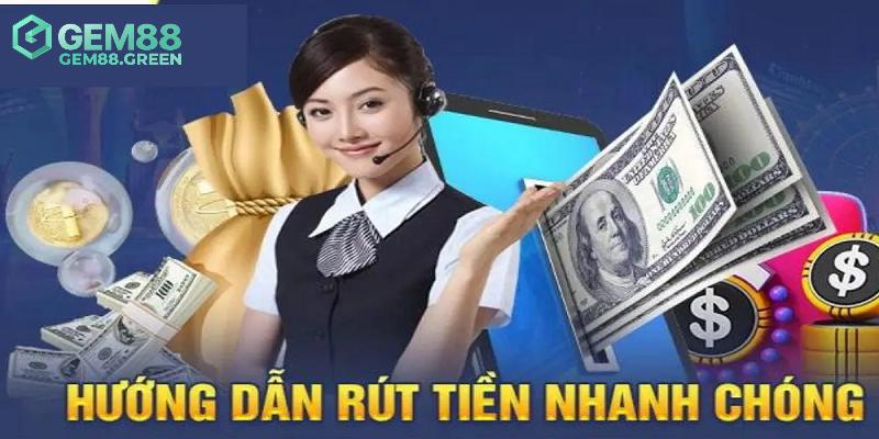 Chi tiết cách thức rút tiền GEM88 hiệu quả