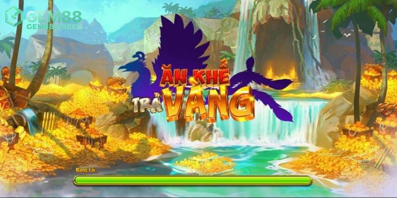 Giới thiệu đôi điều về game ăn khế trả vàng Giới thiệu đôi điều về game ăn khế trả vàng