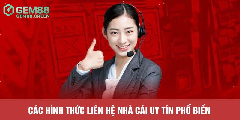 Những kênh liên hệ GEM88 được quan tâm nhất